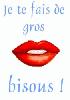 j t fais de gros bisous